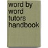 Word by Word Tutors Handbook