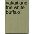 Yakari And The White Buffalo