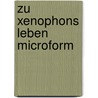 Zu Xenophons Leben microform door Klett