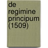 de Regimine Principum (1509) by Stephen Baron