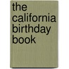 the California Birthday Book by General Books