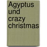 Ägyptus und crazy Christmas by Mia Macdian