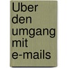 Über den Umgang mit E-Mails door Matthias Spaetgens