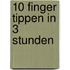 10 Finger Tippen in 3 Stunden