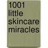 1001 Little Skincare Miracles door Esme Floyd