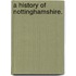 A History of Nottinghamshire.