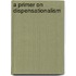 A Primer On Dispensationalism