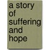 A Story of Suffering and Hope