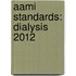 Aami Standards: Dialysis 2012