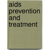 Aids Prevention And Treatment door Ross Seligson