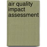 Air Quality Impact Assessment door Mrinal Ghose