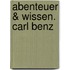 Abenteuer & Wissen. Carl Benz