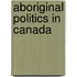 Aboriginal Politics in Canada