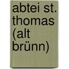 Abtei St. Thomas (Alt Brünn) door Jesse Russell