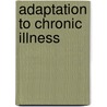 Adaptation to chronic illness door Dana Essex