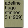 Adeline Hugo Stinnes 3 (1909) door Jesse Russell