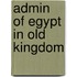 Admin of Egypt in Old Kingdom