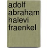 Adolf Abraham Halevi Fraenkel by Jesse Russell