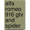 Alfa Romeo 916 Gtv And Spider door Robert Foskett