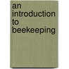 An Introduction To Beekeeping door Paul Metcalf