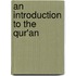 An Introduction to the Qur'an