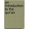 An Introduction to the Qur'an door Sheikh Ataa Bin Khaleel Abu Rishta
