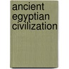 Ancient Egyptian Civilization by Kathy Allen
