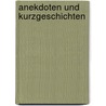 Anekdoten und Kurzgeschichten by Heinrich von von Kleist
