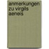 Anmerkungen Zu Virgils Aeneis
