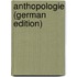 Anthopologie (German Edition)
