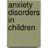Anxiety Disorders In Children