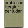 Arabische Literatur Der Juden door Moritz Steinschneider