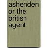 Ashenden or the British Agent door William Somerset Maugham: