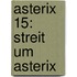 Asterix 15: Streit um Asterix