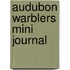 Audubon Warblers Mini Journal