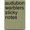 Audubon Warblers Sticky Notes door John James Audubon