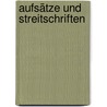 Aufsätze und Streitschriften by Georg Christophe Lichtenberg