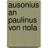 Ausonius An Paulinus Von Nola