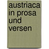 Austriaca in Prosa und Versen door Anton Wildgans