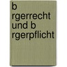 B Rgerrecht Und B Rgerpflicht door F. Marcinowski