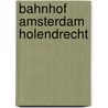 Bahnhof Amsterdam Holendrecht by Jesse Russell