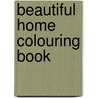 Beautiful Home Colouring Book door Katy Jackson