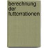 Berechnung der Futterrationen