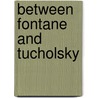 Between Fontane and Tucholsky door Russell A. Berman