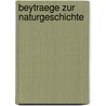 Beytraege zur Naturgeschichte by Merrem