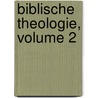 Biblische Theologie, Volume 2 by Christoph Friedrich Von Ammon