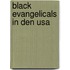 Black Evangelicals In Den Usa
