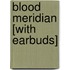 Blood Meridian [With Earbuds]