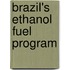 Brazil's Ethanol Fuel Program