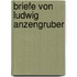 Briefe Von Ludwig Anzengruber